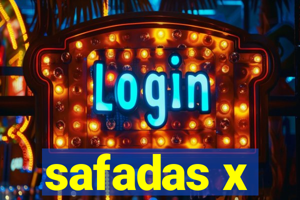 safadas x
